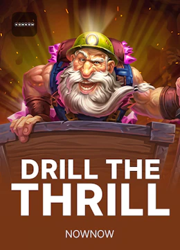 Drill the Thrill