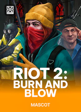 Riot 2: Burn and Blow