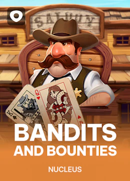 Bandits and Bounties