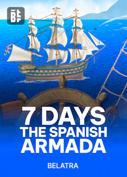 7 Days The Spanish Armada