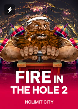 Fire In The Hole 2