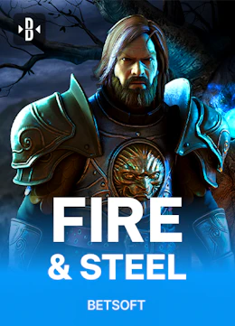 Fire & Steel
