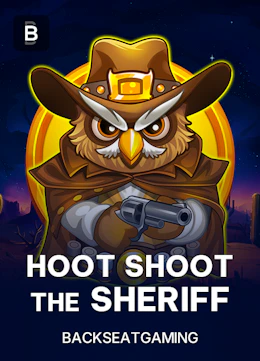 Hoot Shot The Sheriff