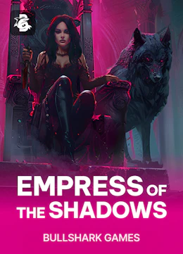 Empress of The Shadows